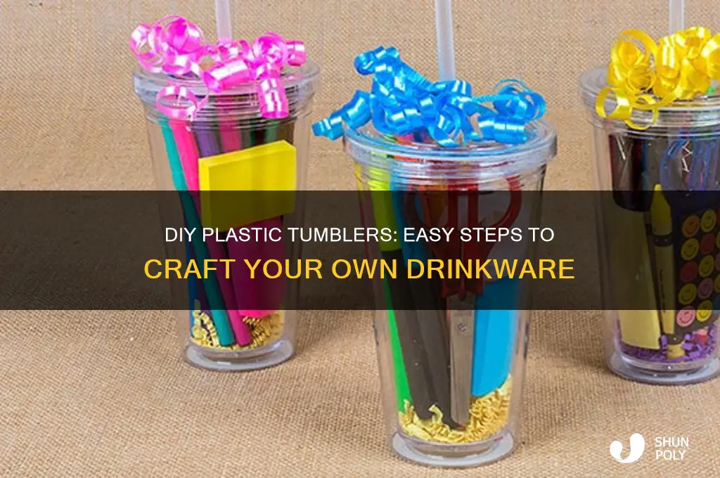 how to make plastic tumblers