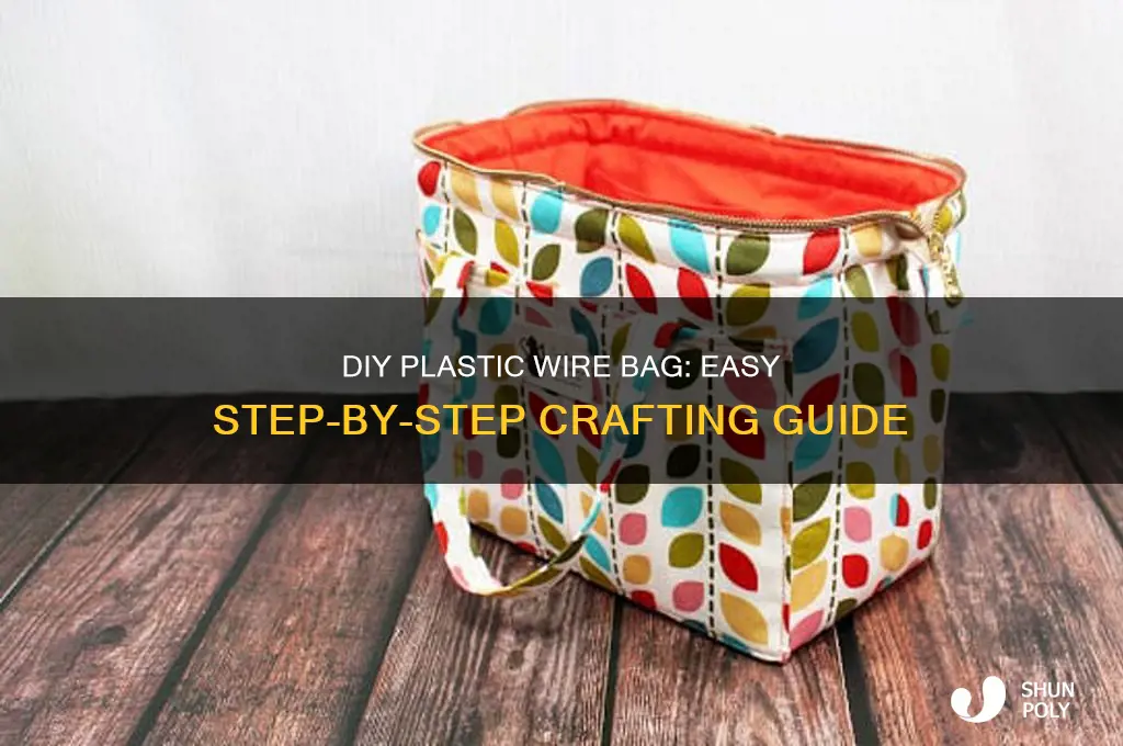 how to make plastic wire bag