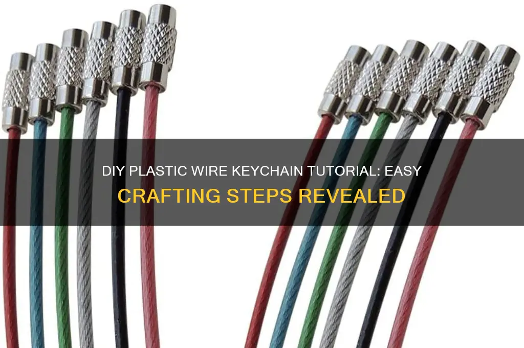 how to make plastic wire keychains