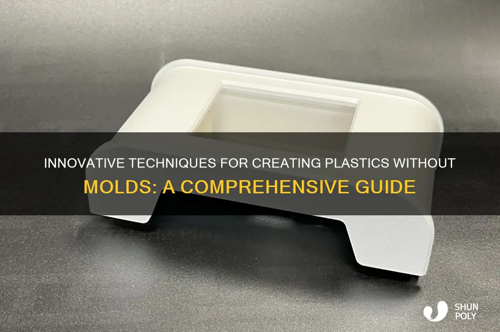 how to make plastics without molds
