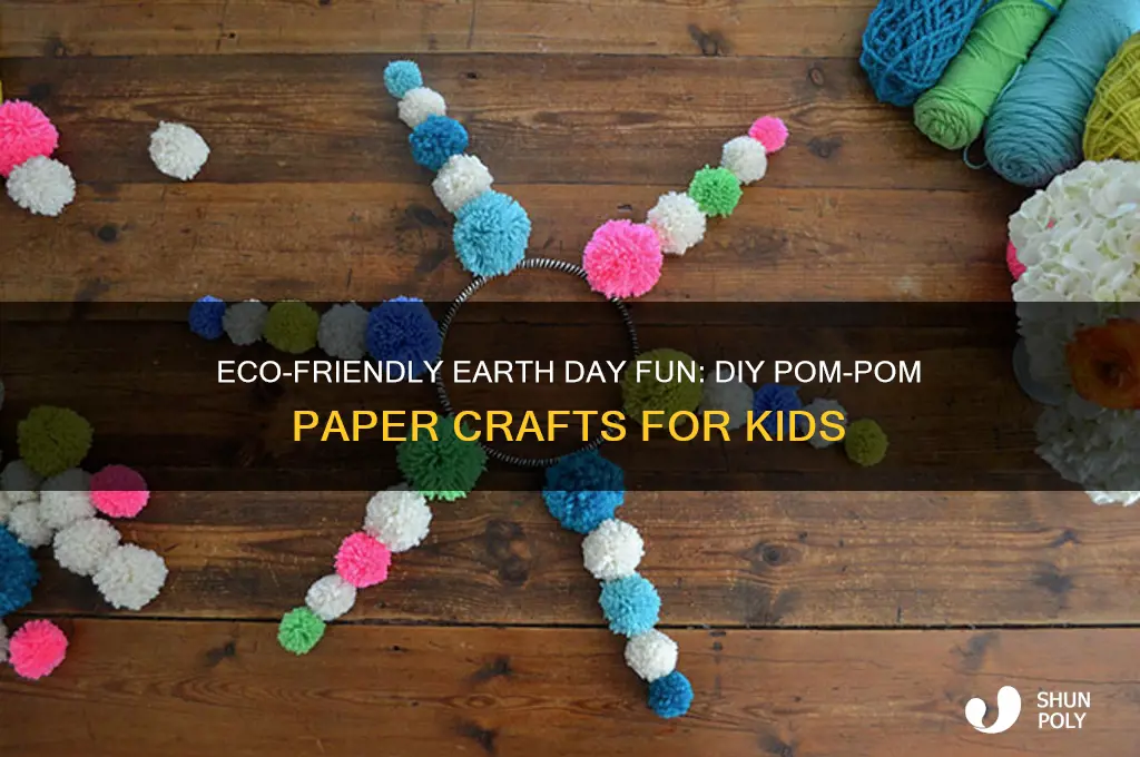 how to make pom poms paper earth day kids plastic