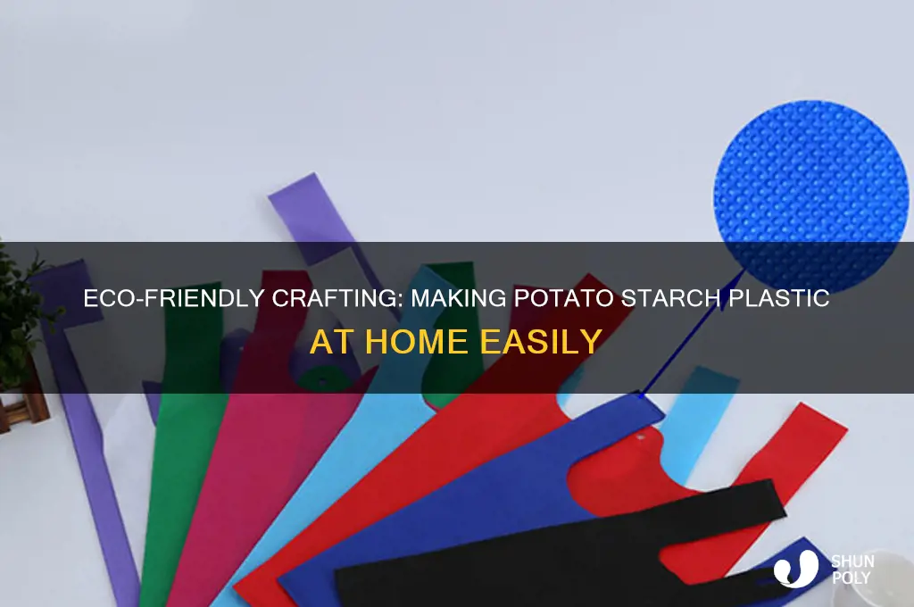 how to make potato starch plastic