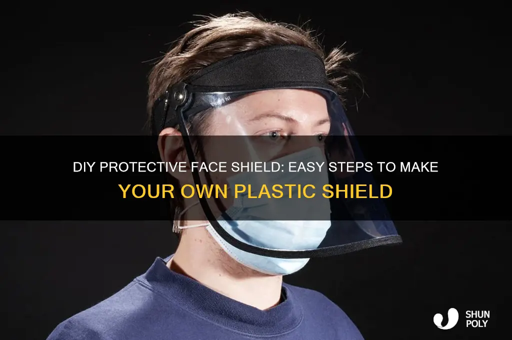 how to make protective plastic face shield