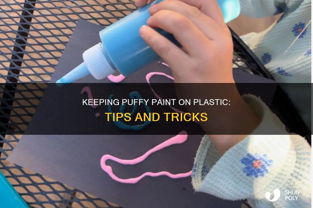 how to make puffy paint stay on plastic