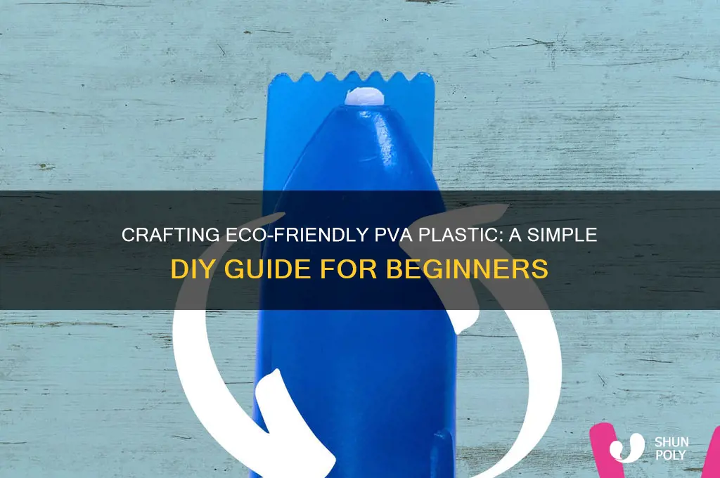 how to make pva plastic