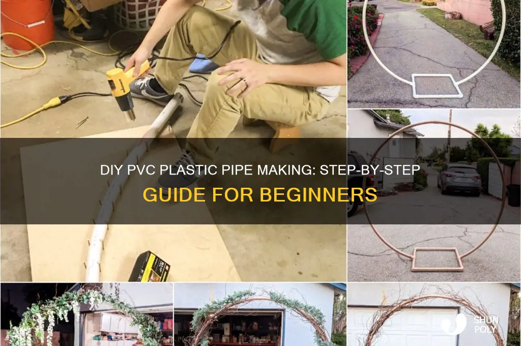 how to make pvc plastic pipe