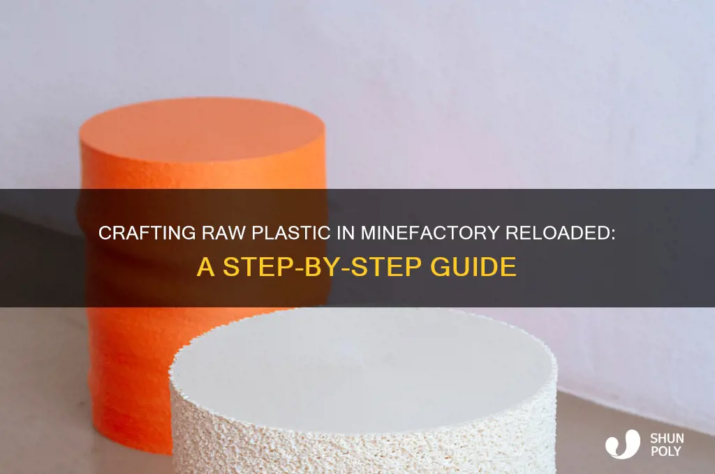 how to make raw plastic minefactory reloaded