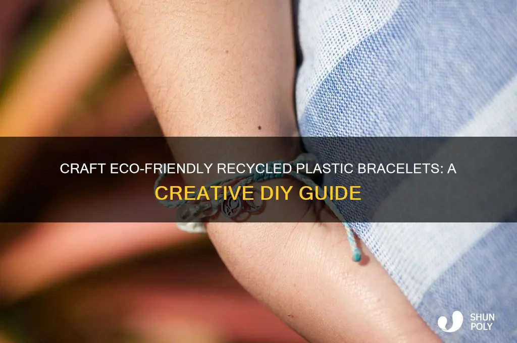 how to make recycled plastic bracelets
