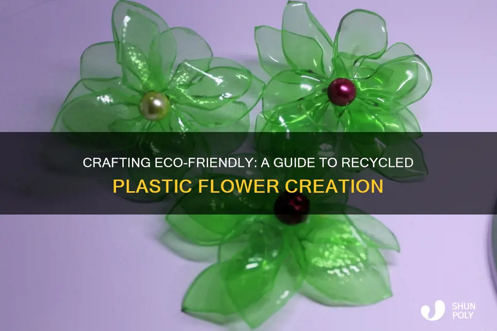 how to make recycled plastic flowers