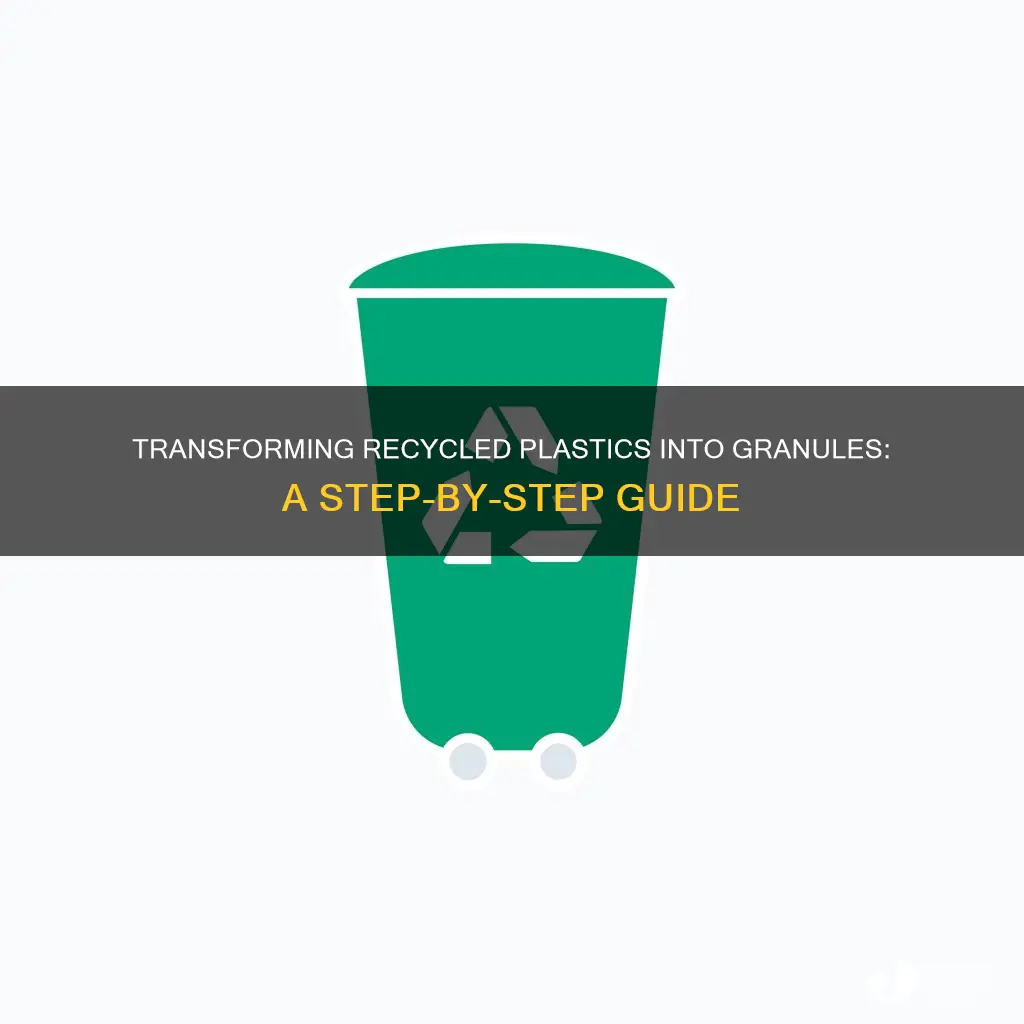 how to make recycled plastic granules