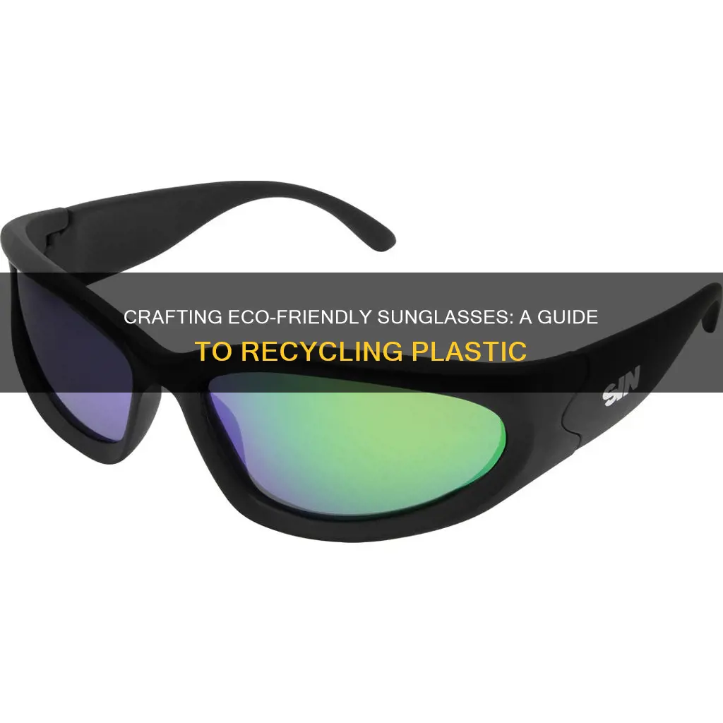how to make recycled plastic sunglasses