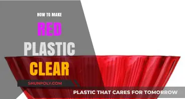 Transforming Red Plastic to Clear: Simple DIY Methods and Tips