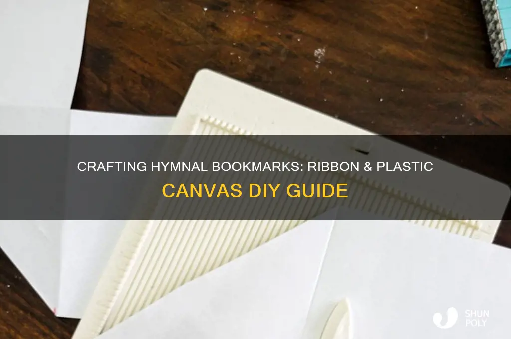 how to make ribbon and plastic canvas bookmarks for hymnals