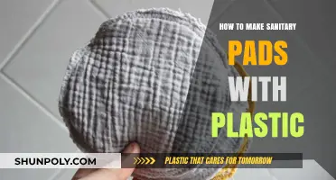DIY Sanitary Pads: Crafting Eco-Friendly Menstrual Solutions with Plastic
