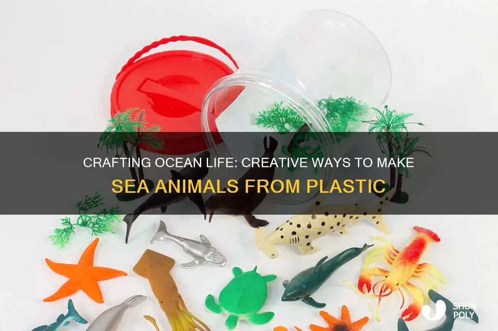 how to make sea animals out of plastic