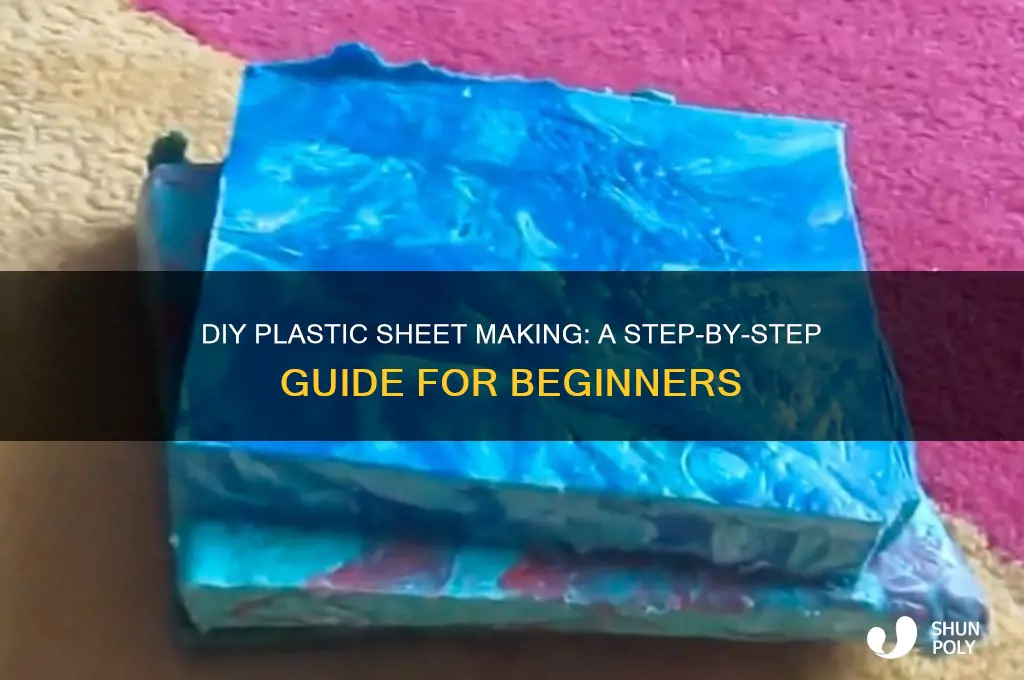 how to make sheets of plastic
