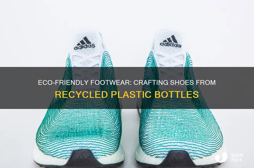 how to make shoes from recycled plastic bottles