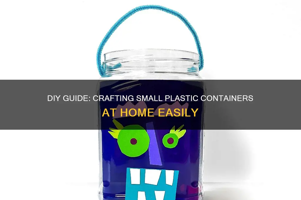 how to make small plastic containers