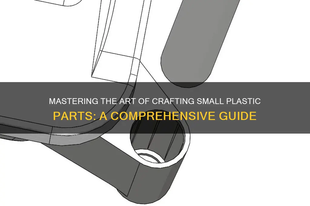 how to make small plastic parts