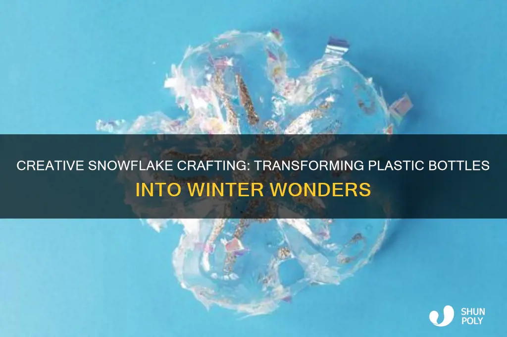 how to make snowflakes from plastic bottles