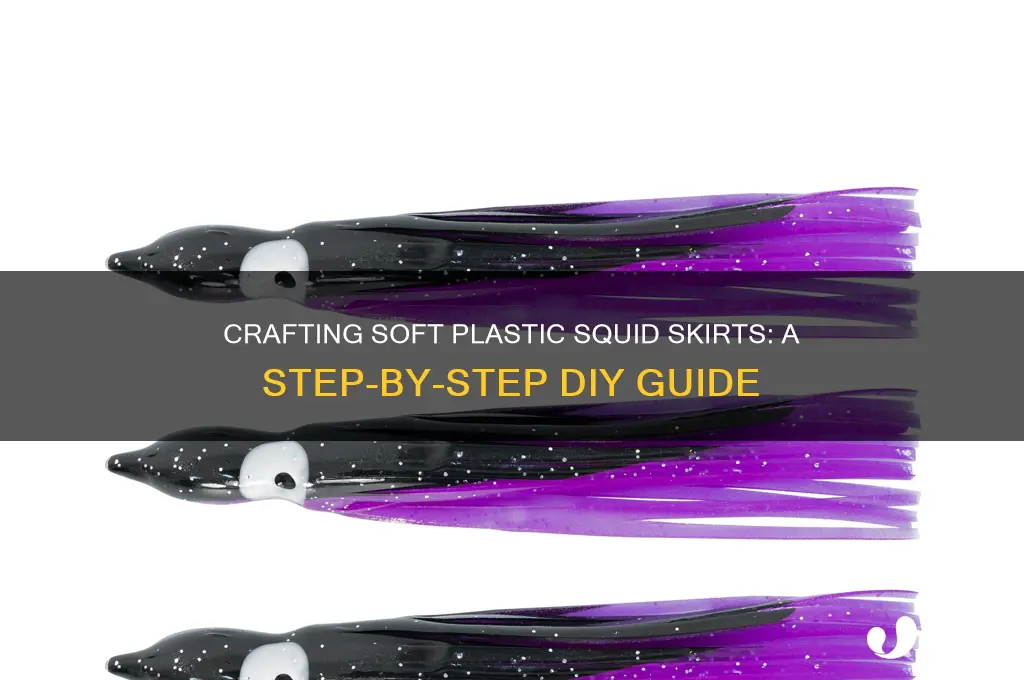 how to make soft plastic squid skirt