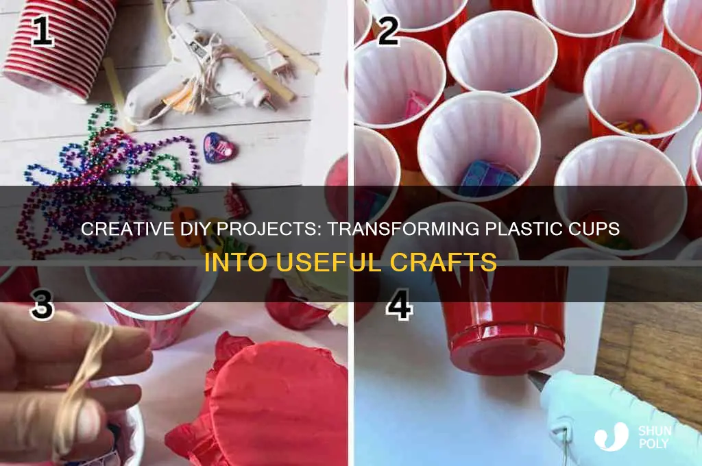 how to make stuff out of plastic cups