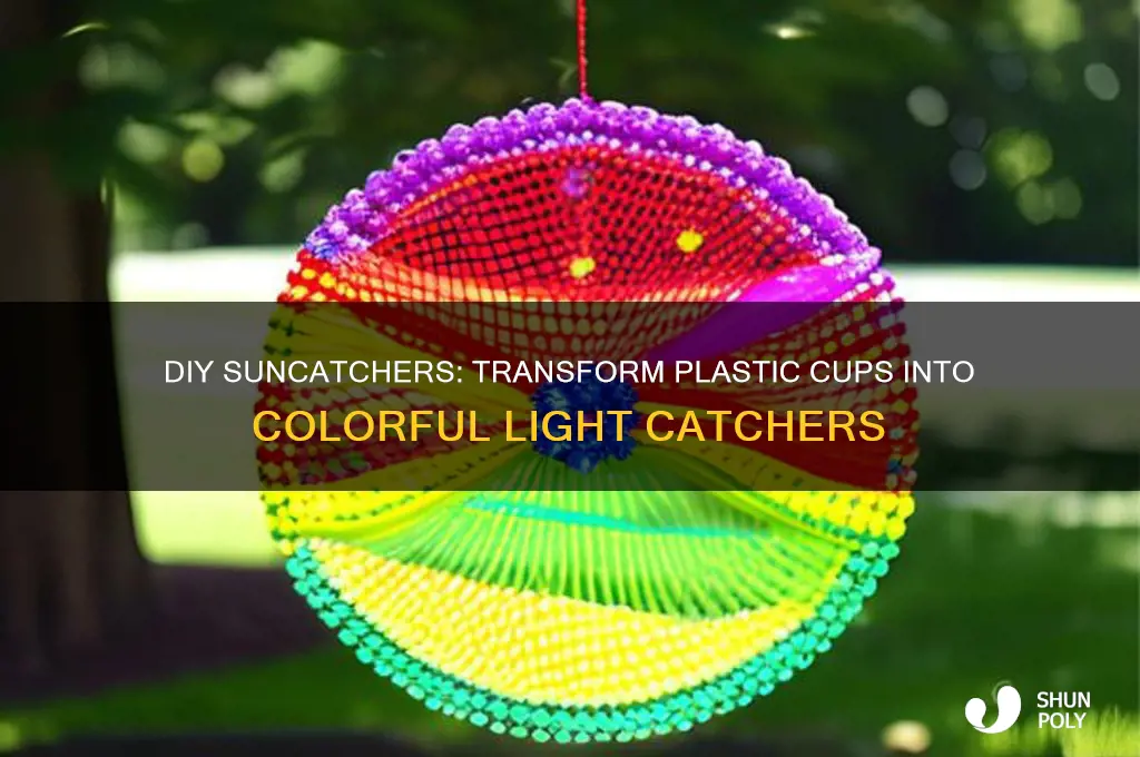 how to make suncatchers out of plastic cups