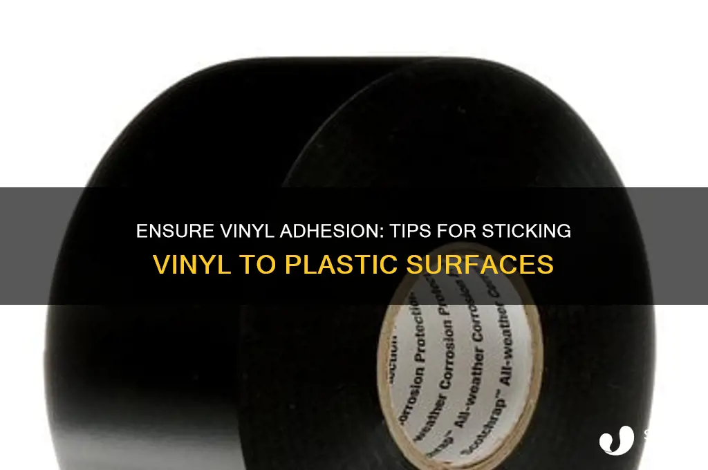 how to make sure vinyl sticks to plastic