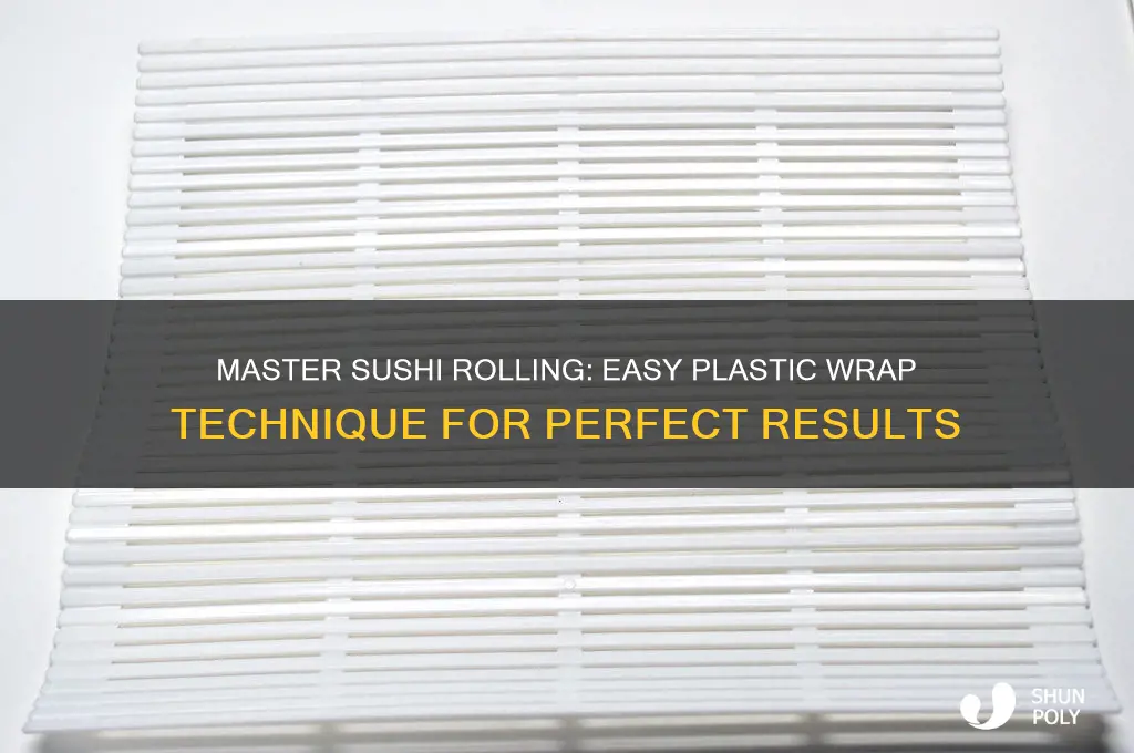 how to make sushi with plastic wrap