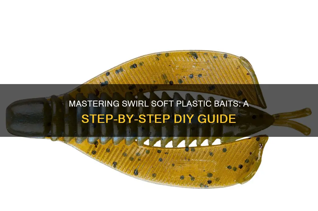 how to make swirl soft plastic baits