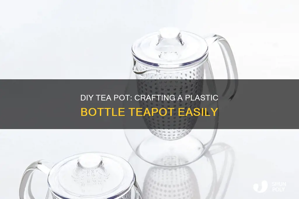 how to make tea pot from plastic bottle