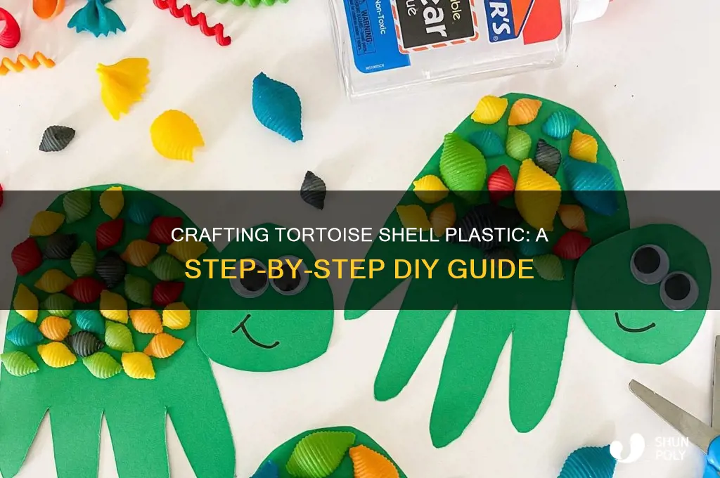 how to make tortoise shell plastic