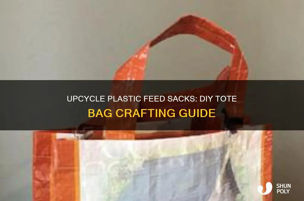 how to make tote bags out of plastice feed sacks
