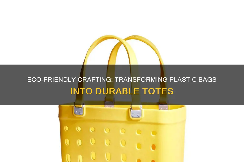 how to make totes out of plastic bags