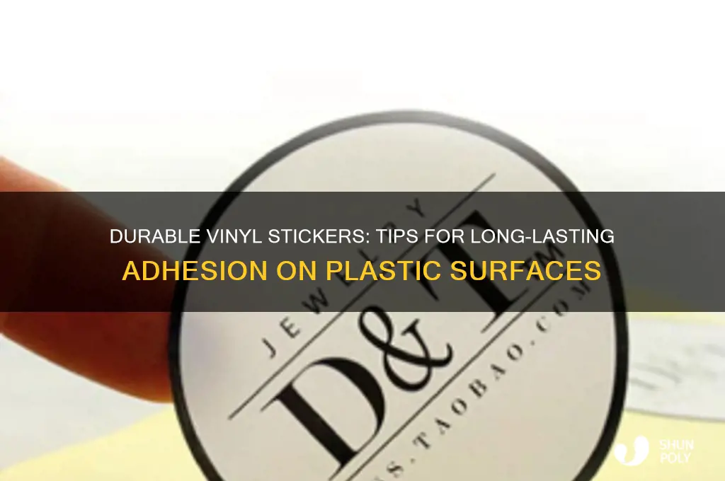 how to make vinyl stickers stay on plastic