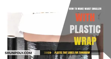 Slim Your Waist with Plastic Wrap: Effective Tips and Techniques