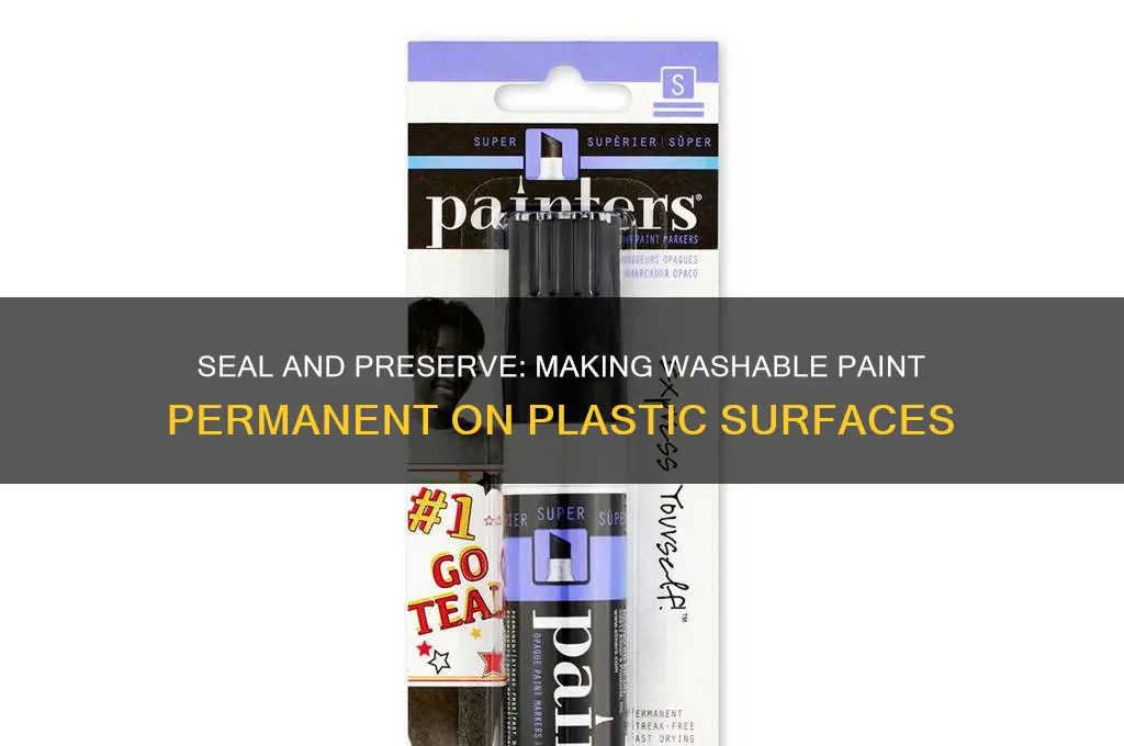 how to make washable paint permanent on plastic