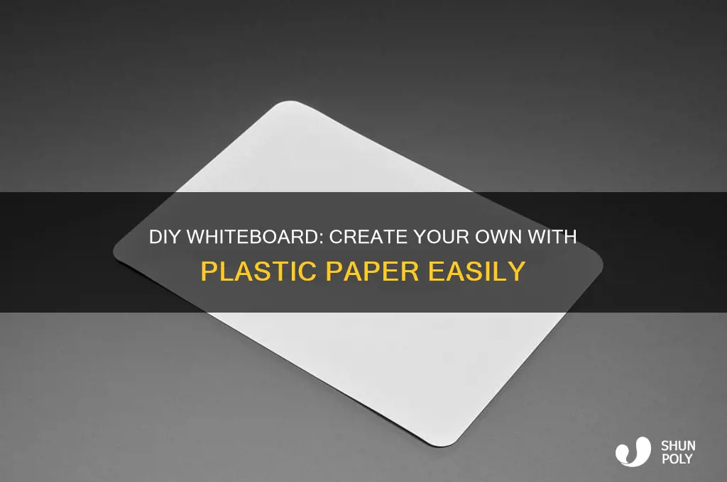how to make whitboard with plastic paper