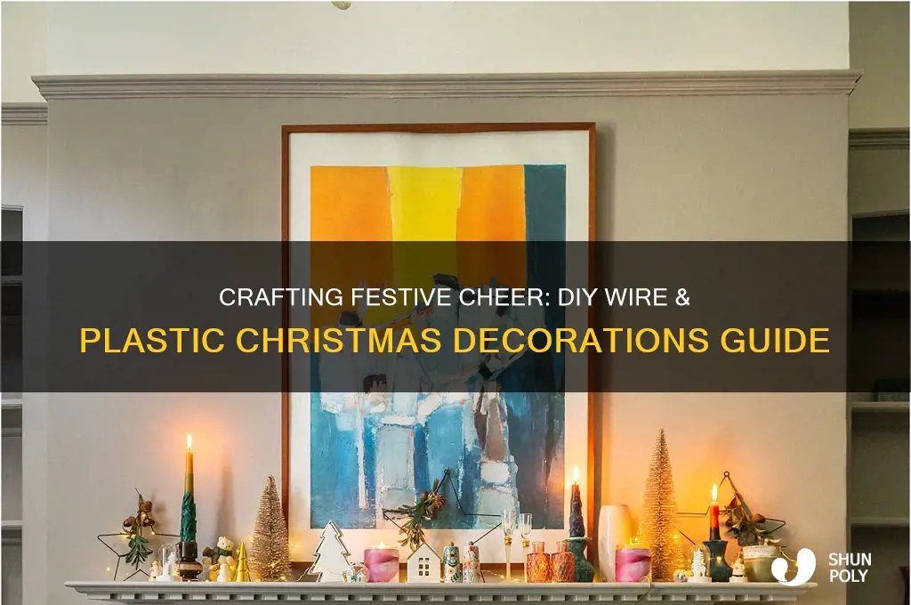 how to make wire and plastic christmas decorations