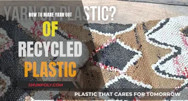 Unraveling Plastic: Crafting Yarn from Recycled Materials