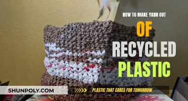 Crafting Yarn From Recycled Plastic: A Beginner's Guide