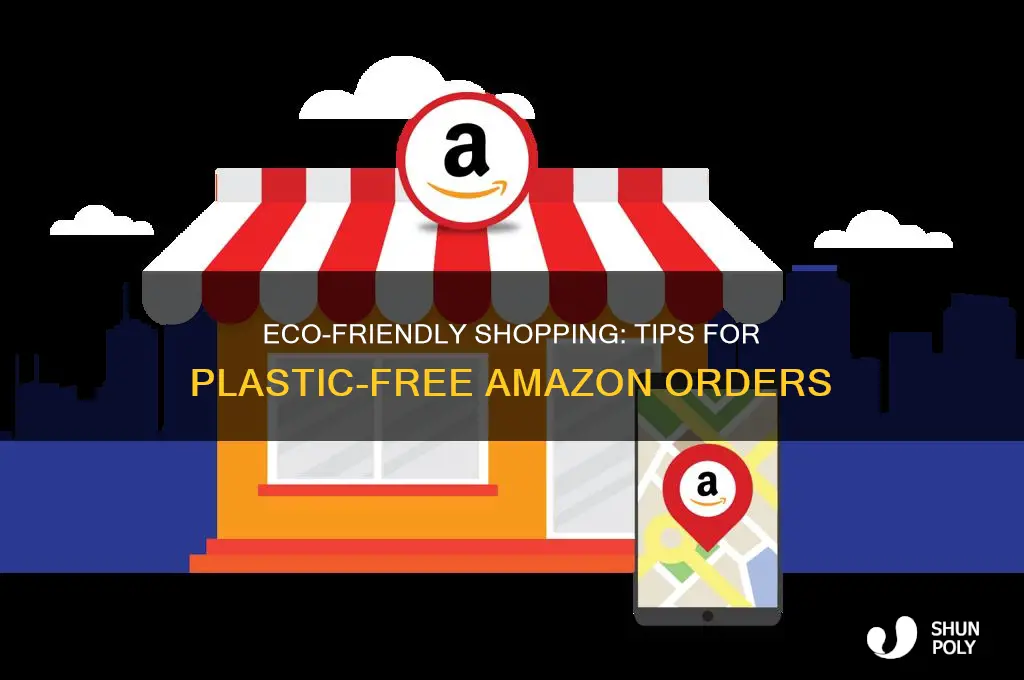how to make your amazon orders plastic free