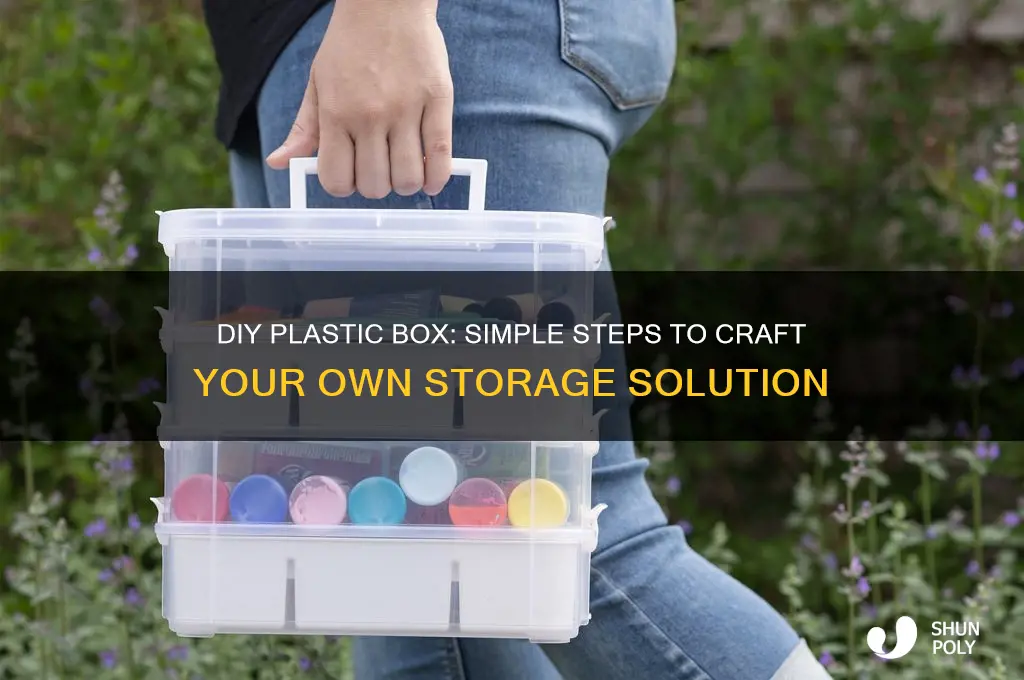 how to make your own plastic box