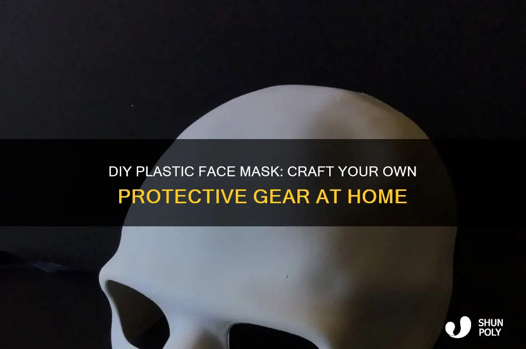 how to make your own plastic face mask