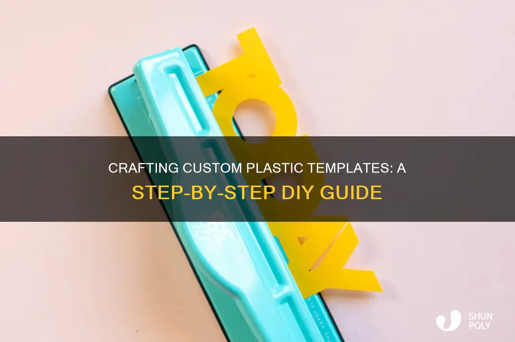 how to make your own plastic templates