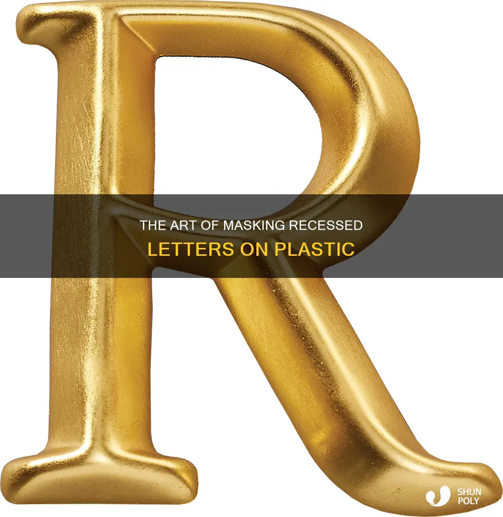 how to mask recessed letters in plastic