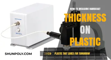 Measuring Hardcoat Thickness: Techniques for Plastic Surfaces