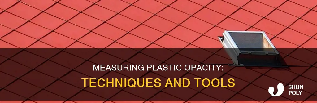 how to measure opacity in plastic
