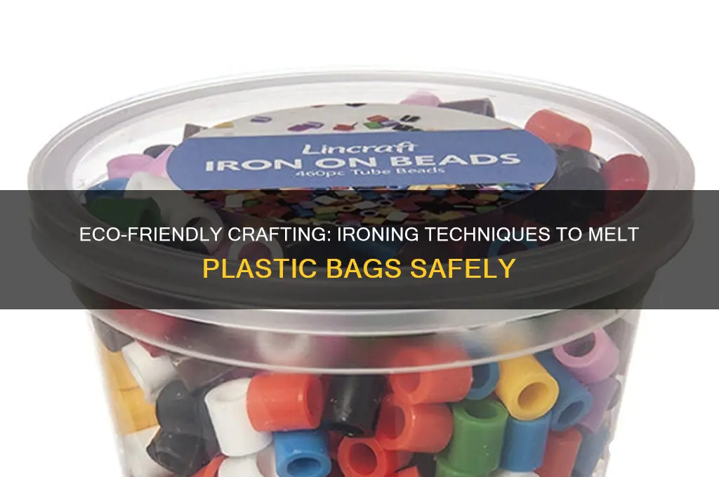 how to melt plastic bags with an iron