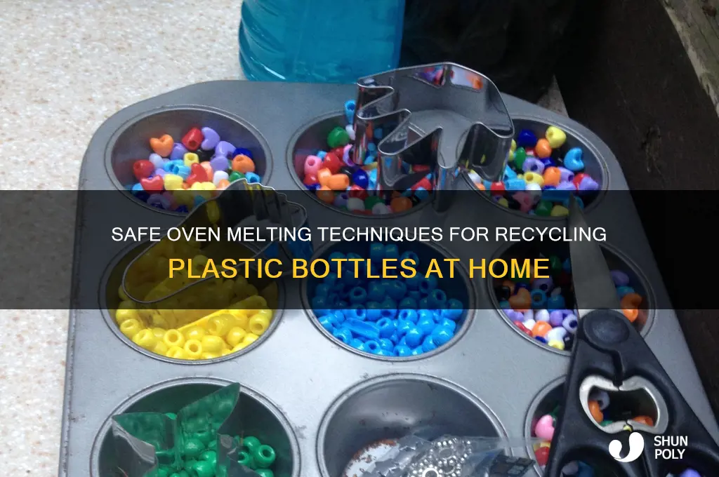 how to melt plastic bottles in the oven